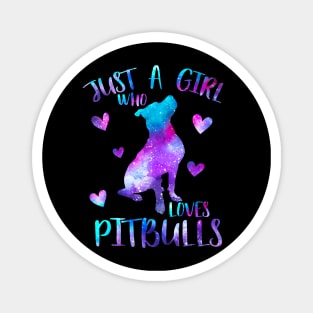 Just a girl who loves pitbulls Magnet